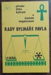 Rady bylináře Pavla 