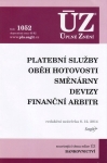 Specifikace ÚZ č. 1052 - Platební služby, oběh hotovosti, směnárny, devizy, finanční arbitr 