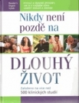 Nikdy není pozdě na dlouhý život