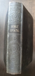 Biblí svatá, aneb všecka svatá Písma Starého i Nového Zákona