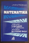 Matematika - příprava k maturitě a k přijímacím zkouškám na vysoké školy 