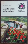 Zakládáme zahrádku