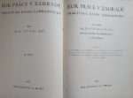 Rok práce v zahradě Praktická kniha zahradnická II